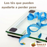 Variedades de té para perder peso Copia-de-Copia-de-Copia-de-Copia-de-Copia-de-Copia-de-Copia-de-Copia-de-Copia-de-Copia-de-Incluso-si-la-felicidad-se-olvida-de-ti-un-poco-nunca-la-olvides-por-completo